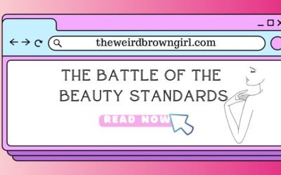 The Battle Of The Beauty Standards