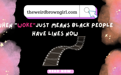 When “Woke” Just Means Black People Have Lines Now